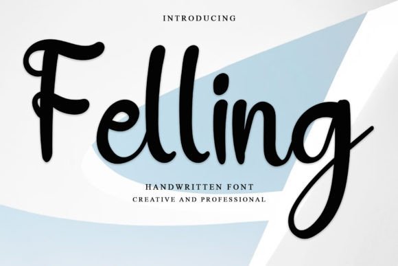 Felling: A Handwritten Font That Feels Like Home