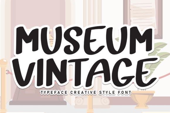 Museum Vintage: A Sweet Handwritten Typeface for Creative Branding